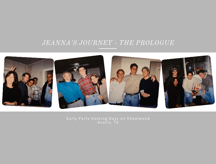 A collection of nostalgic party photos featuring friends and gatherings in Austin, TX, titled "Jeanna's Journey - The Prologue."